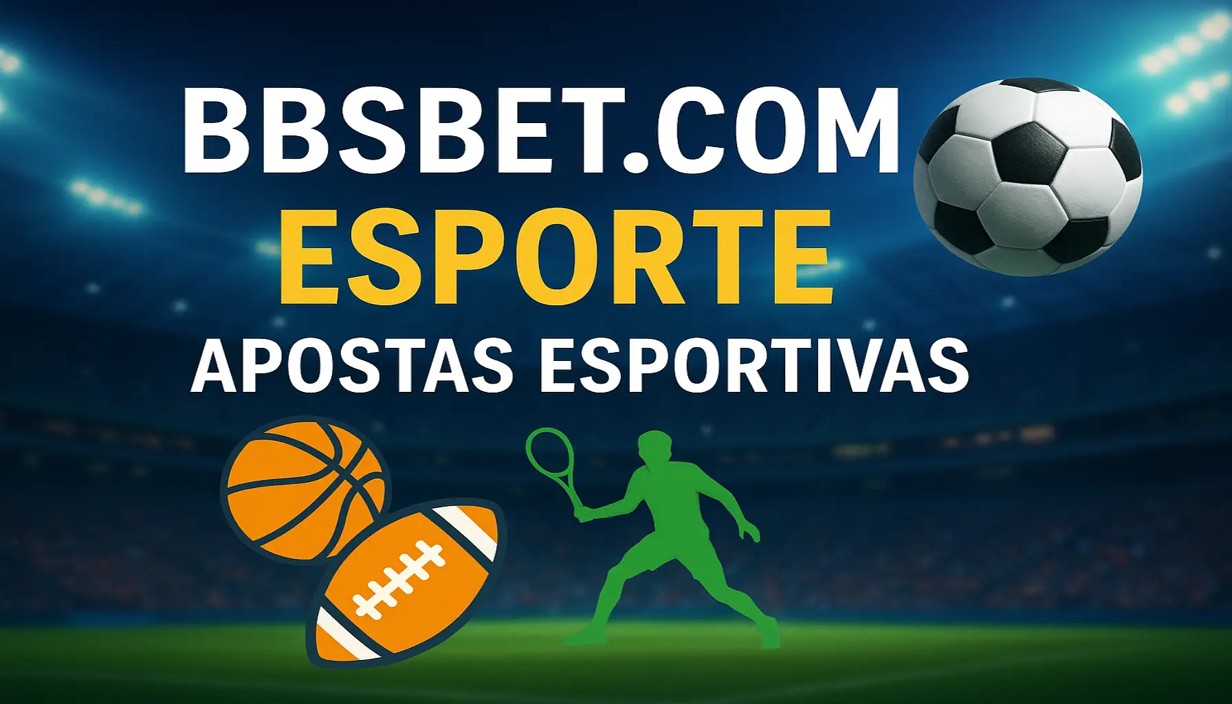 Aposte em apostas esportivas no cassino online BBSBET.COM